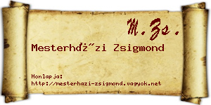 Mesterházi Zsigmond névjegykártya